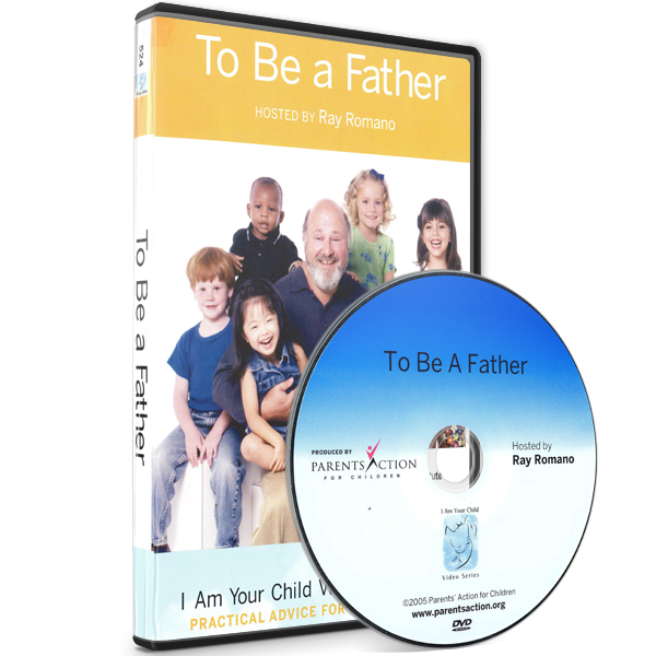 I Am Your Child Video Series: To Be a Father