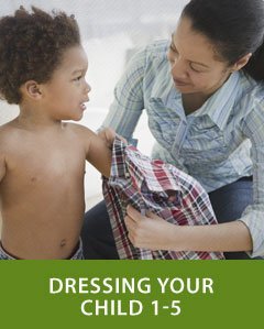 Dressing Your Child 1-5 year
