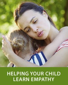 Helping Your Child Learn Empathy