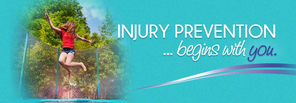 Injury Prevention Begins with You Campaign