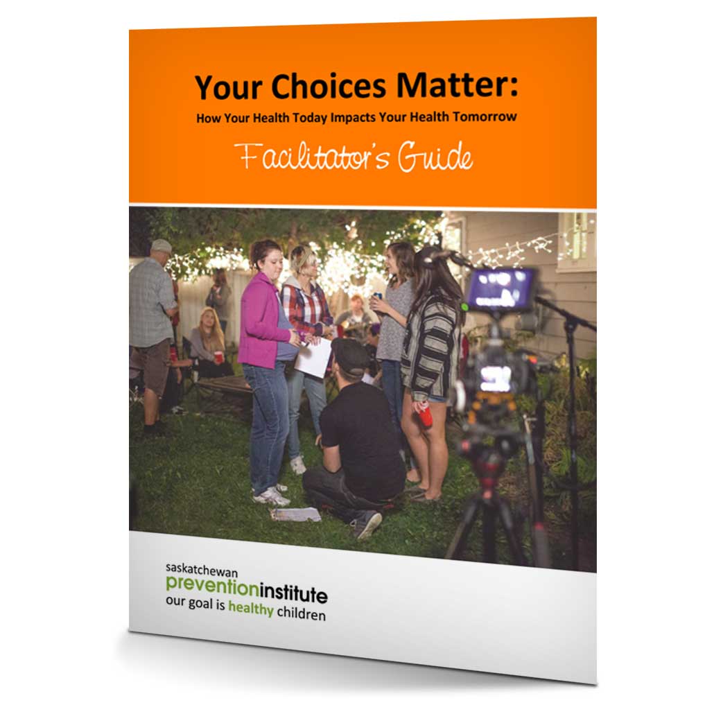 2-120: Your Choices Matter Facilitator’s Guide