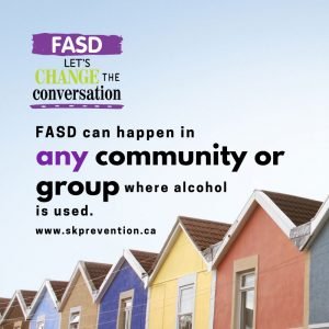 FASD Can Happen in Any Community or Group Where Alcohol Is Used
