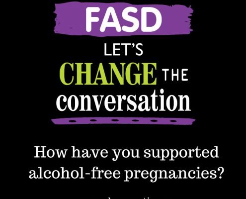 How Have You Supported Alcohol Free Pregnancies