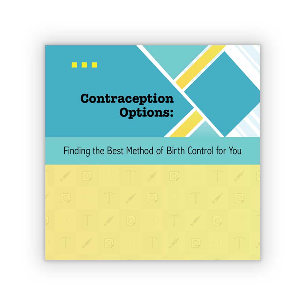 7-300: Contraception Options: Finding the Best Method of Birth Control for You