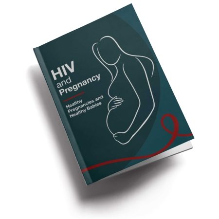 7-005: HIV and Pregnancy: Healthy Pregnancies and Healthy Babies